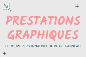 Prestation graphique - découpe personnalisée