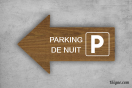 Panneau directionnel - Parking de nuit personnalisée | 1Signe by Pic Bois