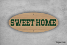 Plaque de maison personnalisée - Sweet Home | 1Signe