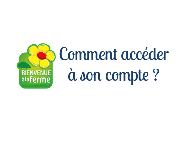 Se connecter à son compte adhérent de Bienvenue à la Ferme